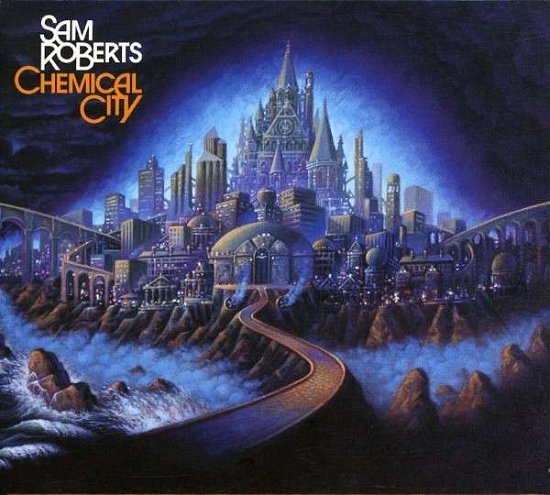 Cover for Sam Roberts · Chemical City (CD) (2007)