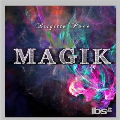 Cover for Brigitte Pace · Magik (CD) (2013)