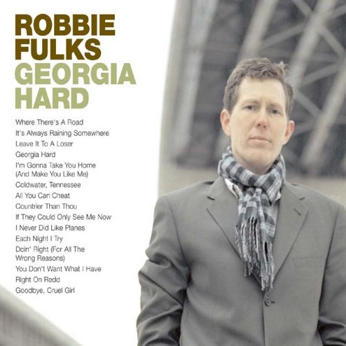 Georgia Hard - Robbie Fulks - Musiikki - YEP R - 0634457210127 - tiistai 17. toukokuuta 2005