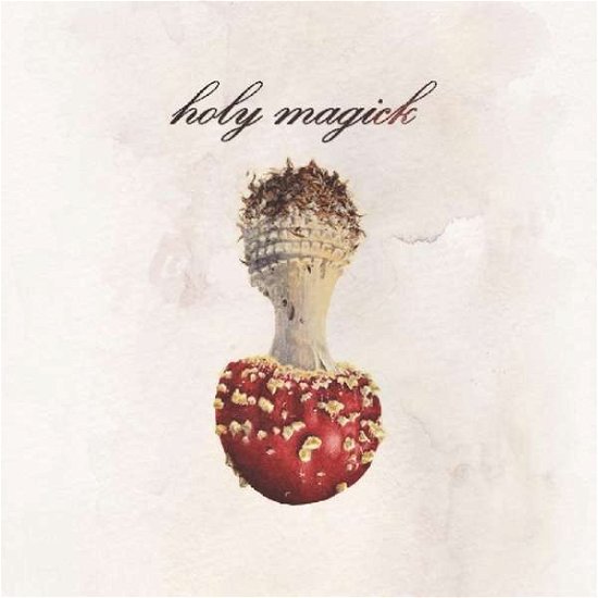 Holy Magick - Holy Magick - Musiikki - LOST ROOM RECORDS - 0634457898127 - perjantai 10. toukokuuta 2019