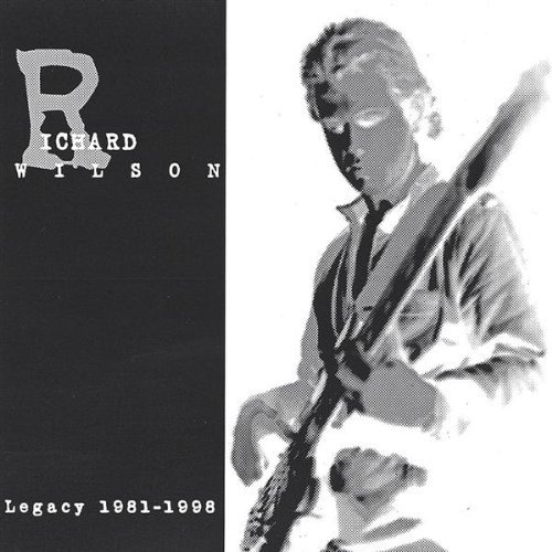 Legacy 1981-98 - Richard Wilson - Muzyka - Richard Wilson - 0634479045127 - 4 grudnia 2001