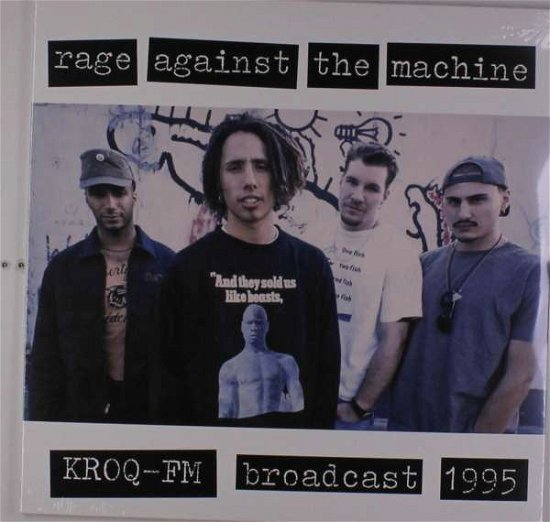 KROQ FM Broadcast 1995 - Rage Against the Machine - Música - LIVELY YOUTH - 0637913847127 - 23 de março de 2018