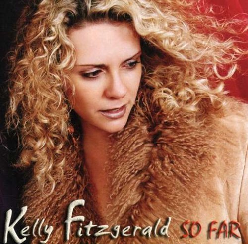 Cover for Kelly Fitzgerald · So Far (CD) (2005)