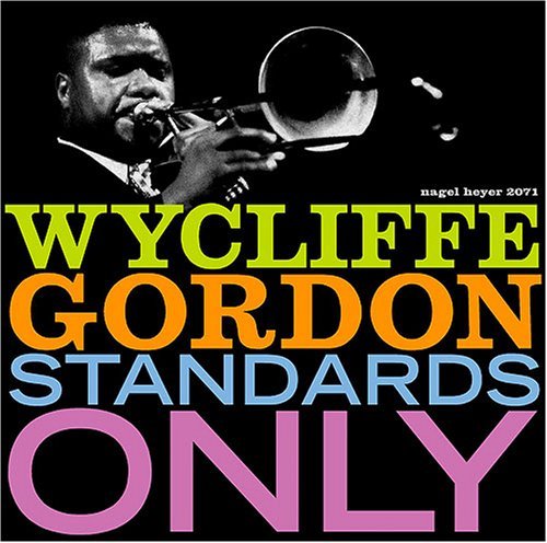 Cover for Wycliffe Gordon · Standards Only (CD) (2011)