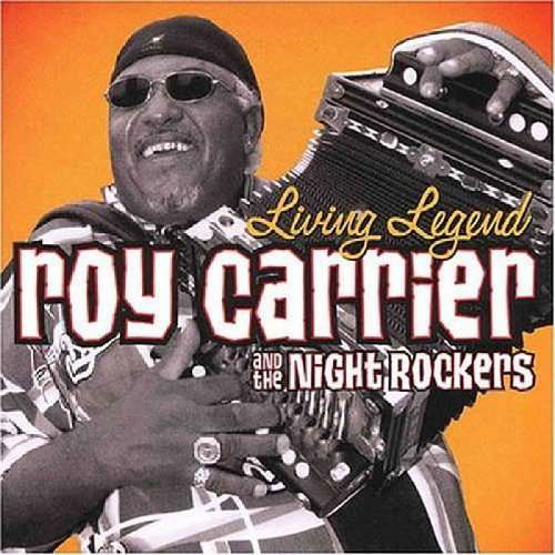 Roy Carrier  the Night Rocker · Living Legend (CD) (2004)