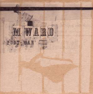 Cover for M. Ward · M Ward - Post War (CD) (2001)