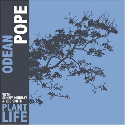 Cover for Odean Pope · Plant Life (CD) (2008)