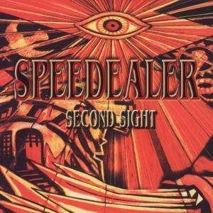 Speeddealer · Speeddealer-second Sight (CD) (2002)