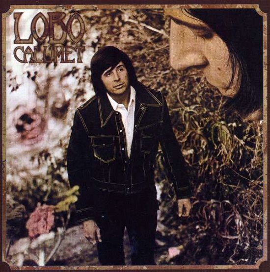 Cover for Lobo · Calumet (CD) [Bonus Tracks edition] (2012)