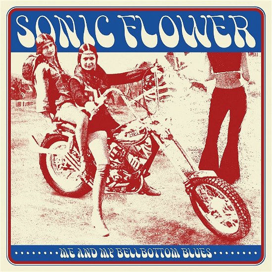 Me and My Bellbottom Blues - Sonic Flower - Musik - HEAVY PSYCH SOUNDS - 0665878208127 - 30. September 2022