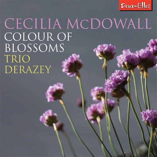 Mcdowall: Colour Of Blossoms - Trio Derazey - Muziek - DEUX-ELLES - 0666283117127 - 17 november 2017