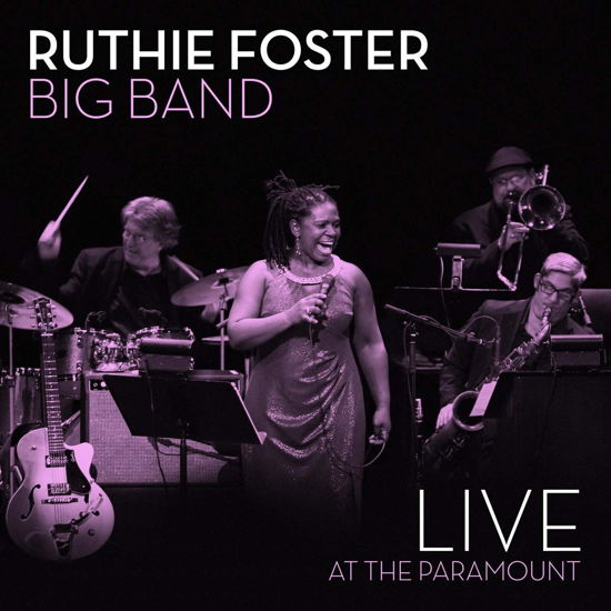 Live At The Paramount - Ruthie Foster - Musiikki - MEMBRAN - 0677967200127 - perjantai 15. toukokuuta 2020