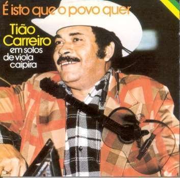 Cover for Tiao Carreiro · E Isto Que O Povo Quer (CD) (1998)