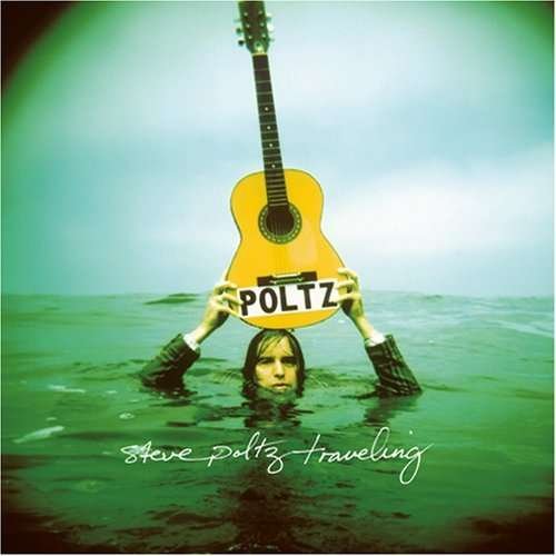 Cover for Steve Poltz · Traveling (CD) [Digipak] (2008)