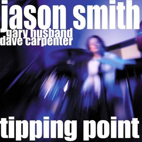 Cover for Jason Smith · Turning Point -Live At The Jazz Bakery- (CD) (2007)