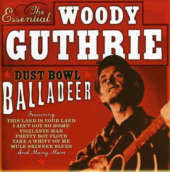Cover for Woody Guthrie · Dust Bowl Balladeer: the Essential (CD) (2011)