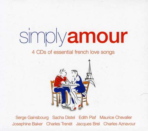 Simply Amour (French Love Songs) / Various - Simply Amour (French Love Songs) / Various - Musik - BMG Rights Management LLC - 0698458291127 - 4. September 2012