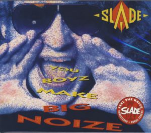 Cover for Slade · You Boyz Make Big Noize+8 (CD) (2007)