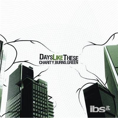 Cover for Days Like These · Charity Burns Green (CD) [Enhanced edition] (2009)