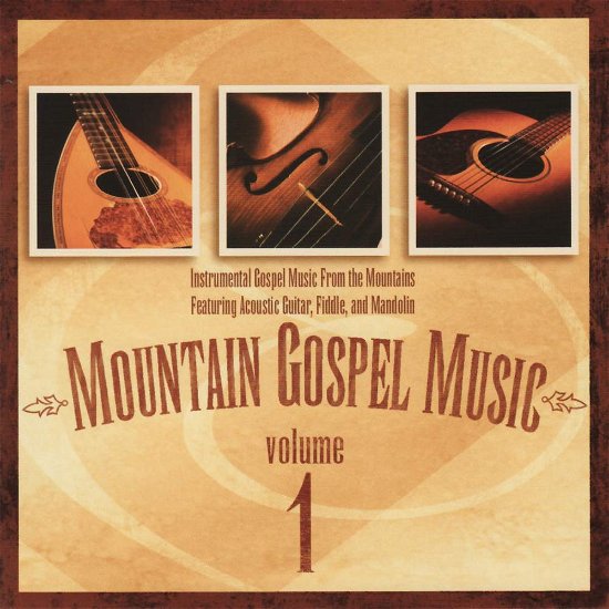 Cover for Mountain Gospel Volume 1 · Mountain Gospel Music 1 (CD) (2018)