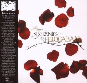 Cover for John Zorn · Six Litanies For Heliog.. (CD) (2007)