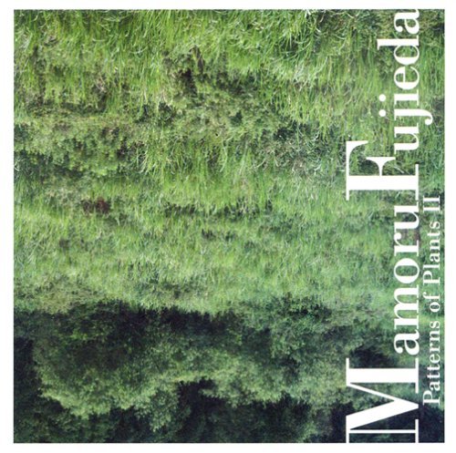 Cover for Mamoru Fujieda · Patterns Of Plants Ii (CD) (2008)