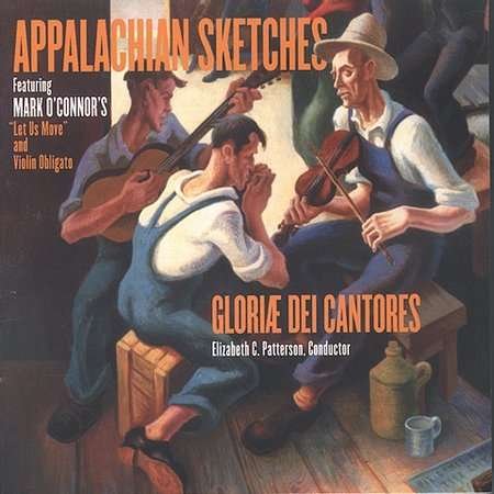 Cover for Gloriae Dei Cantores / O'connor,mark · Appalachian Sketches: Let Us Move (CD) (2001)