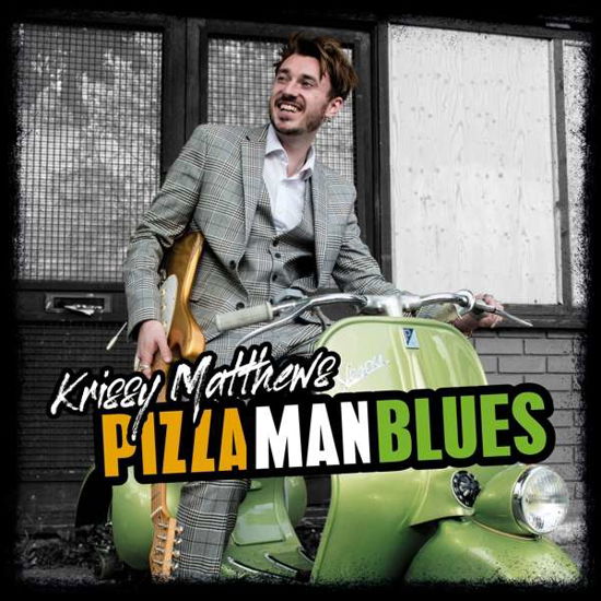 Pizza Man Blues - Krissy Matthews - Musik - RUF RECORDS - 0710347129127 - 1. oktober 2021