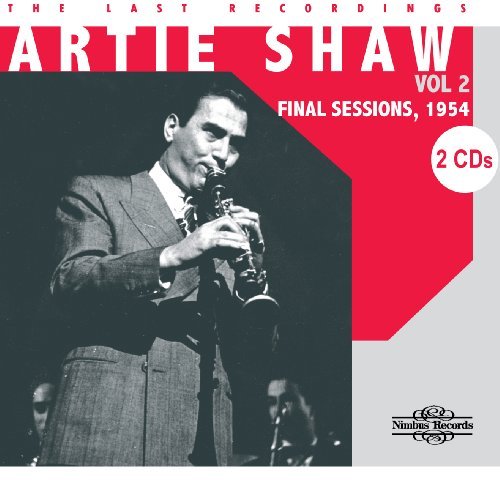Last Recordings Vol. 2 - Artie Shaw - Musiikki - NIMBUS - 0710357272127 - lauantai 30. kesäkuuta 1990