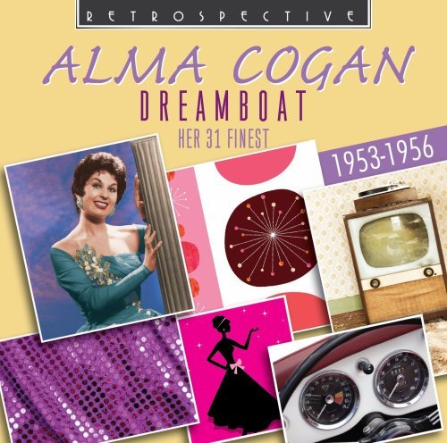 Dreamboat Retrospective Pop / Rock - Alma Cogan - Musiikki - DAN - 0710357412127 - lauantai 1. marraskuuta 2008
