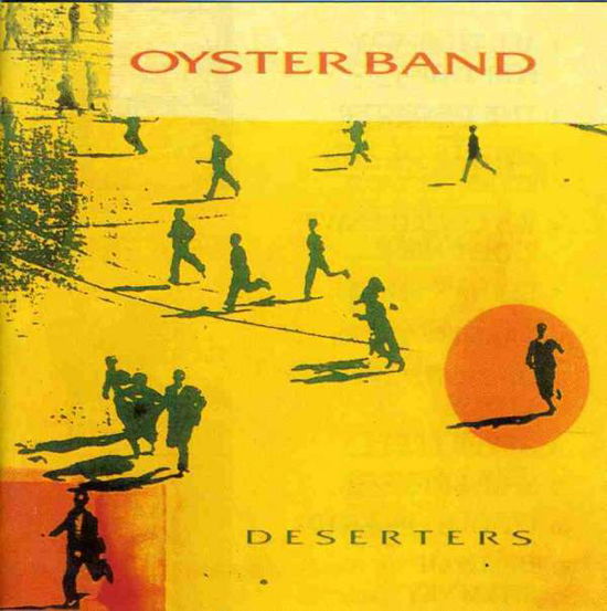 Deserters - Oysterband - Musik - COOKING VINYL - 0711297104127 - 24. marts 2009