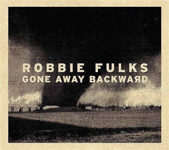 Gone Away Backward - Robbie Fulks - Musique - BLOODSHOT - 0711402021127 - 13 septembre 2013