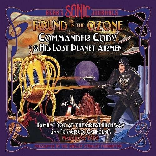 Cover for Commander Cody &amp; His Lost Planet Airmen · Bear's Sonic Journals: Found In The Ozone (CD) (2020)