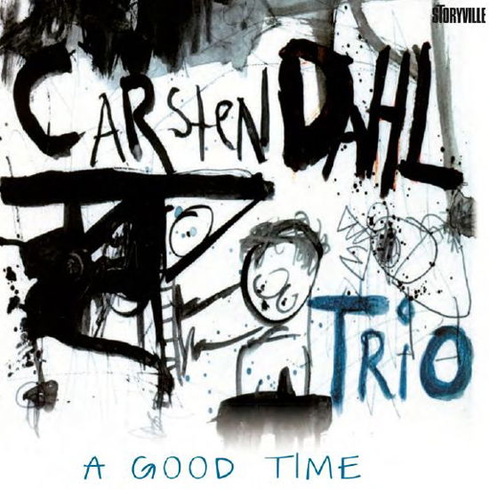 A Good Time - Carsten Dahl Trio - Musiikki - STV - 0717101429127 - maanantai 7. heinäkuuta 2014