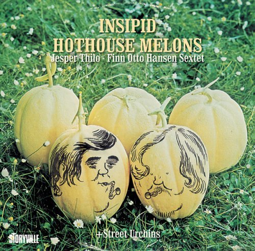Insipid Hothouse Melons - Thilo, Jesper / Finn Otto H - Musik - STORYVILLE - 0717101838127 - torstai 29. syyskuuta 2005