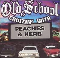 Cover for Peaches &amp; Herb · Old School Cruizin with Peahces &amp; Herb (CD) (2005)
