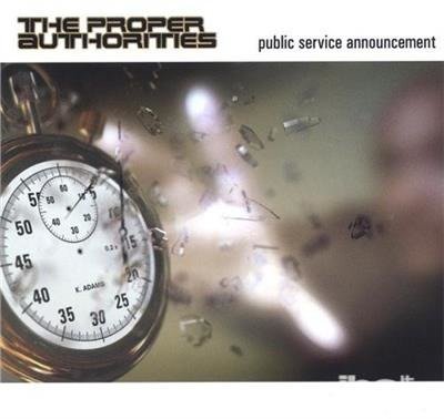 Public Service Announcement - Proper Authorities - Muziek - CDB - 0724101876127 - 17 januari 2006