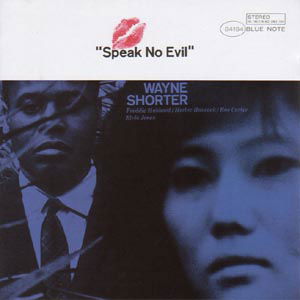 Speak No Evil - Wayne Shorter - Musiikki - BLUE NOTE - 0724349900127 - maanantai 3. toukokuuta 1999