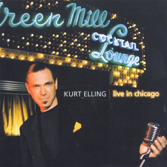Cover for Kurt Elling · Live in Chicago (CD) (2000)