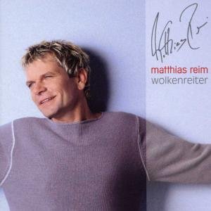 Wolkenreiter - Matthias Reim - Muziek - ELECTROLA - 0724352698127 - 27 augustus 2001