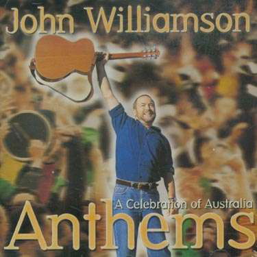 Cover for John Williamson · Anthems (CD) (2003)