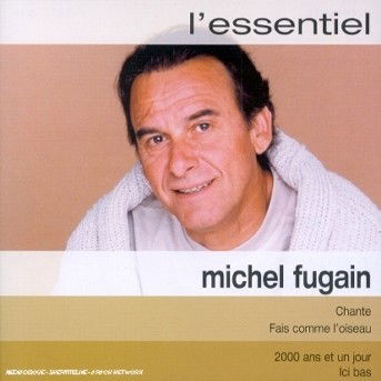 Michel Fugain - L'essentiel - Michel Fugain - Musik - EMI - 0724353716127 - 