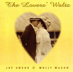 Lover's Waltz - Ungar,jay / Mason,molly - Music - EMI - 0724355556127 - January 28, 1997
