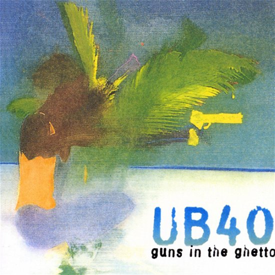 Cover for Ub40 · Guns in the Ghetto (CD) (2002)