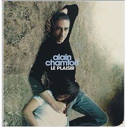 Cover for Alain Chamfort · Le Plaisir (CD)