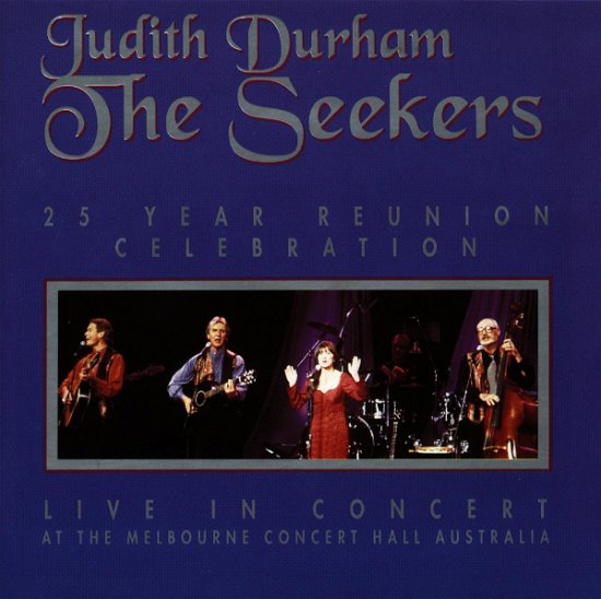 Cover for Judith Durham · Judith Durham-The Seekers-25 Year Reunion Celebrat (CD) (1993)