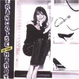 Cover for Francoise Hardy · Gin Tonic (CD) (2004)