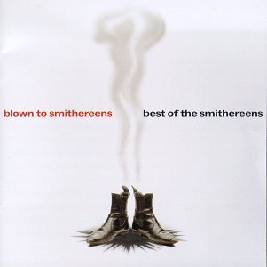 Blown to Smithereens: Best of - Smithereens - Musik - EMI - 0724383148127 - 4. april 1995