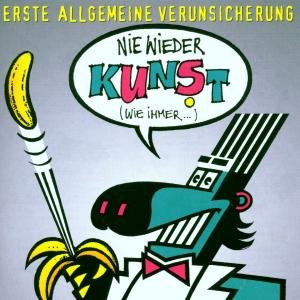 Cover for Erste Allgemeine Verunsic · Nie Wieder Kunst (wie Imm (CD) (2010)