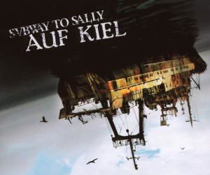 Auf Kiel - Subway to Sally - Muzyka - NUCLEAR BLAST - 0727361208127 - 1 lutego 2008